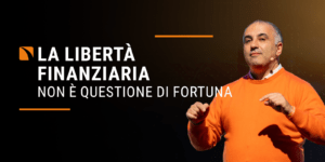 Copertina articolo alfio bardolla, la libertà finanziaria non è questione di fortuna